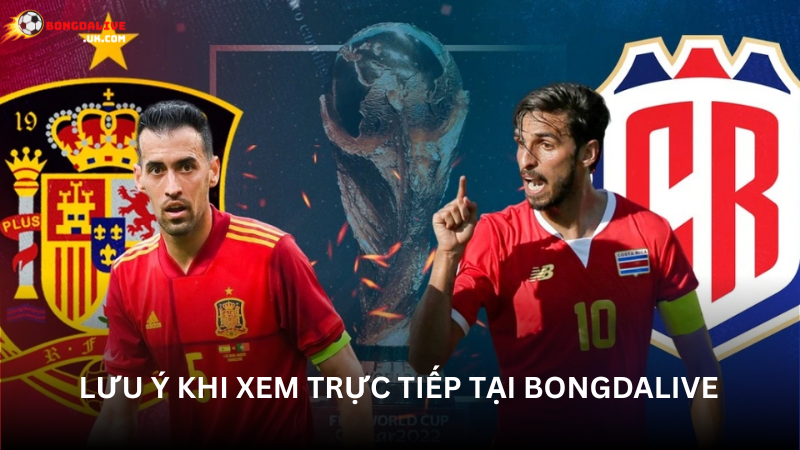 Những lưu ý khi xem trực tiếp Bongdalive